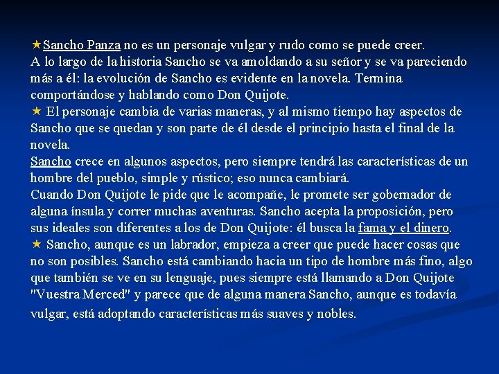  «Sancho Panza no es un personaje vulgar y rudo como se puede creer.