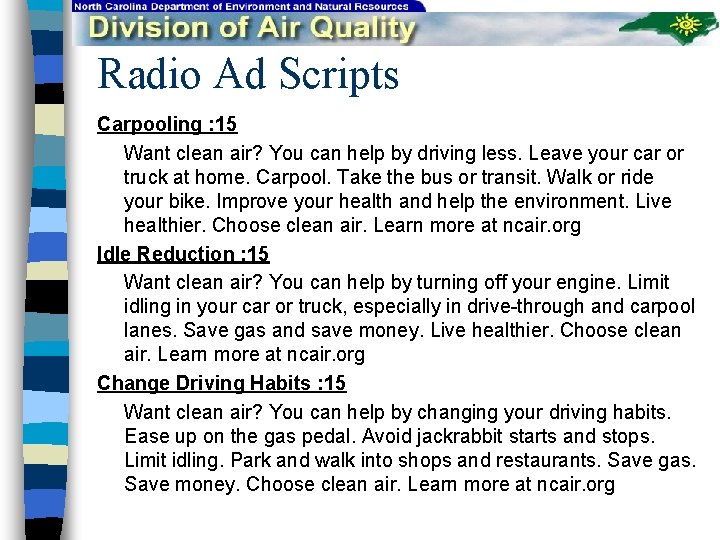 Radio Ad Scripts Carpooling : 15 Want clean air? You can help by driving