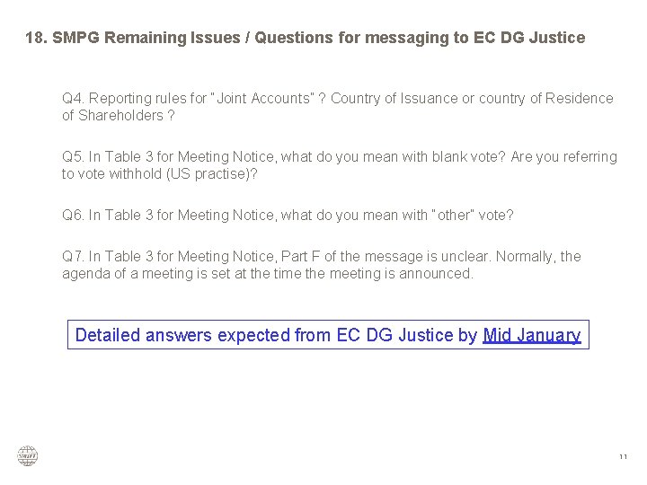18. SMPG Remaining Issues / Questions for messaging to EC DG Justice Q 4.