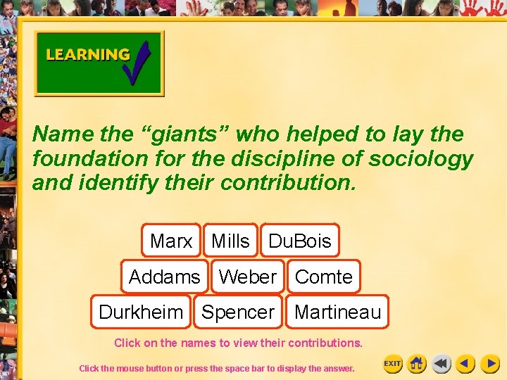 Name the “giants” who helped to lay the foundation for the discipline of sociology