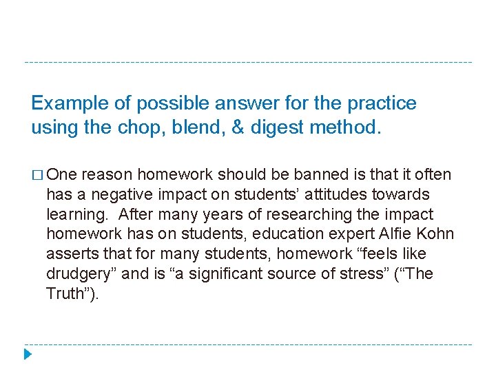 Example of possible answer for the practice using the chop, blend, & digest method. Example of possible answer for the practice using the chop, blend, & digest method.
