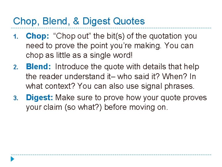 Chop, Blend, & Digest Quotes 1. 2. 3. Chop: “Chop out” the bit(s) of Chop, Blend, & Digest Quotes 1. 2. 3. Chop: “Chop out” the bit(s) of