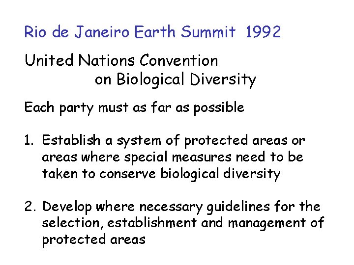 Rio de Janeiro Earth Summit 1992 United Nations Convention on Biological Diversity Each party
