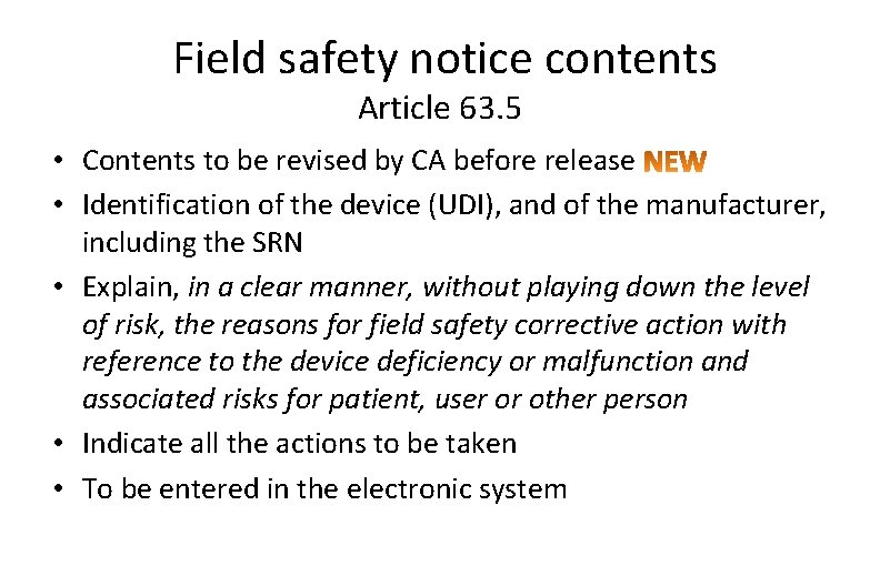 Field safety notice contents Article 63. 5 • Contents to be revised by CA