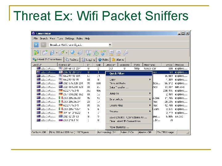 Threat Ex: Wifi Packet Sniffers Threat Ex: Wifi Packet Sniffers