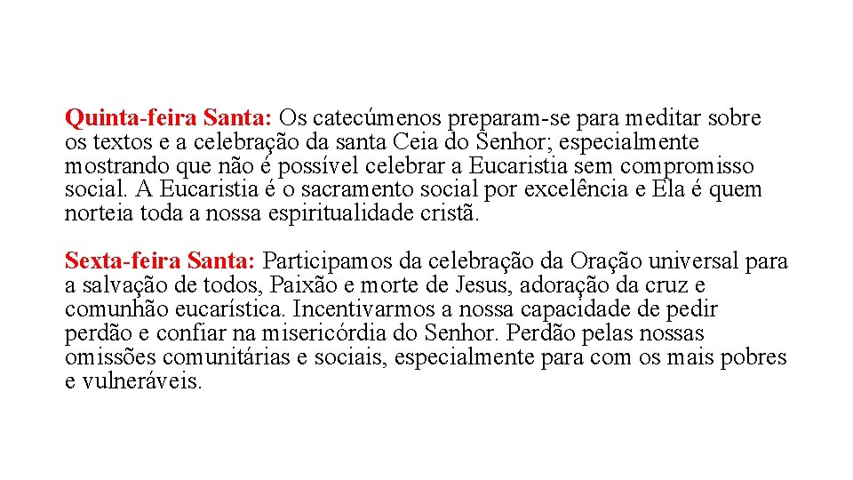 Quinta-feira Santa: Os catecúmenos preparam-se para meditar sobre os textos e a celebração da