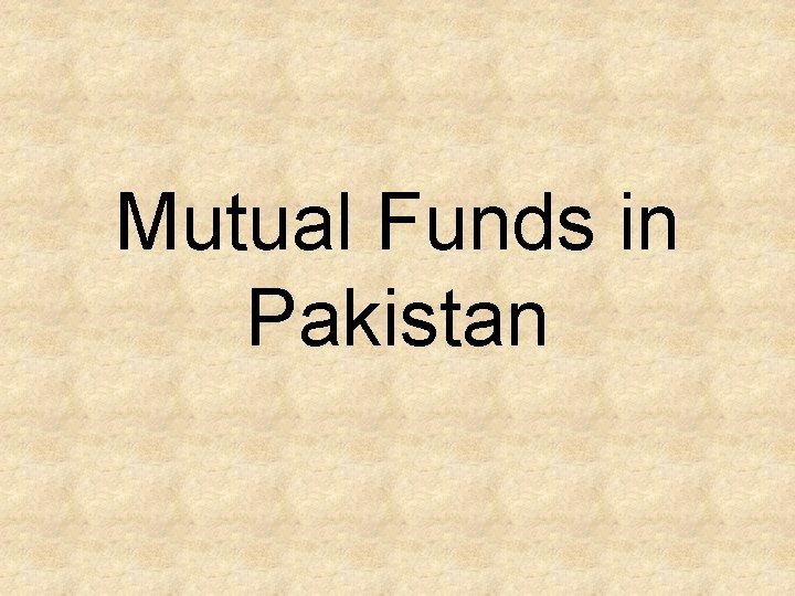 Mutual Funds in Pakistan 