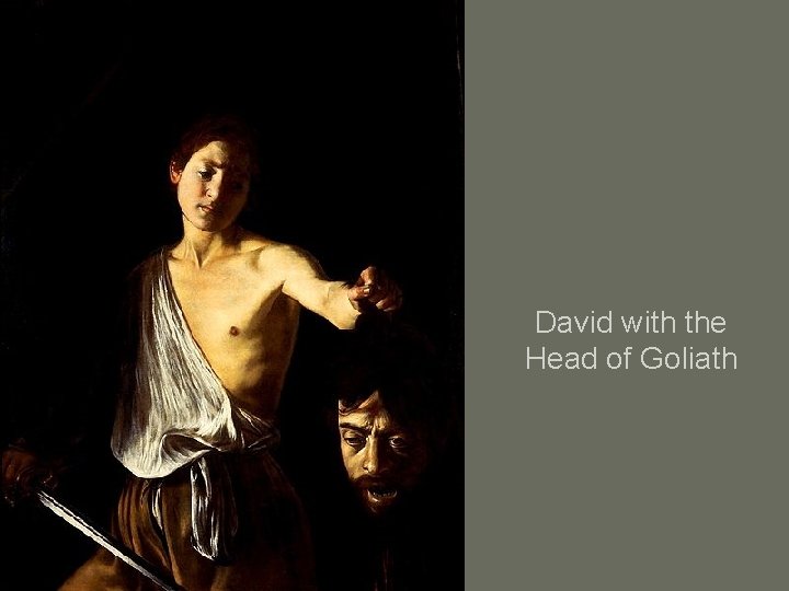 David with the Head of Goliath 