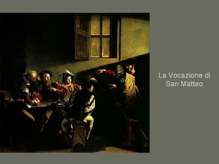 La Vocazione di San Matteo 