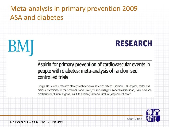Meta-analysis in primary prevention 2009 ASA and diabetes De Berardis G et al. BMJ