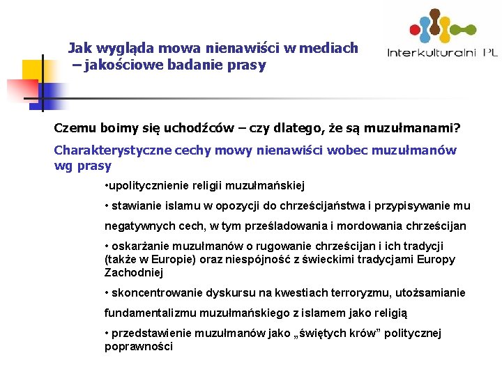 Jak wygląda mowa nienawiści w mediach – jakościowe badanie prasy Czemu boimy się uchodźców