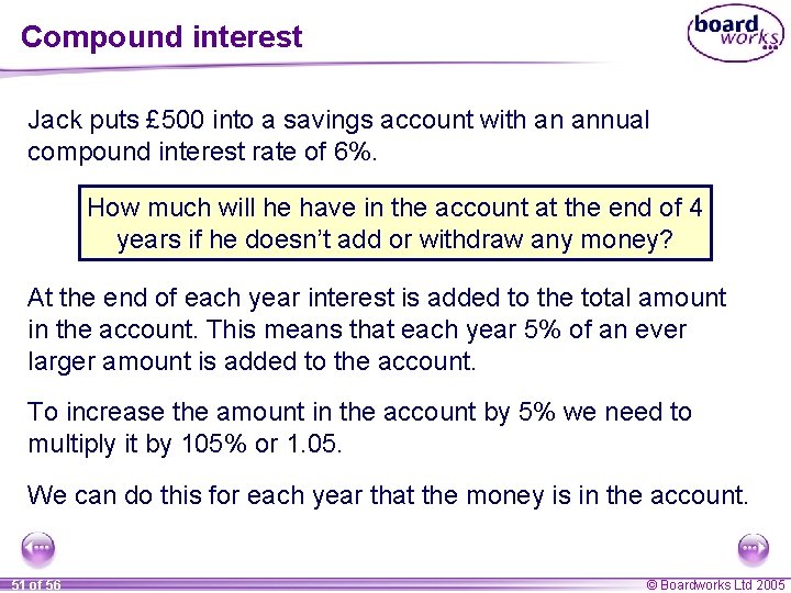 Compound interest Jack puts £ 500 into a savings account with an annual compound Compound interest Jack puts £ 500 into a savings account with an annual compound