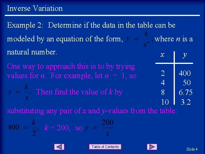 Inverse Variation Example 2: Determine if the data in the table can be modeled