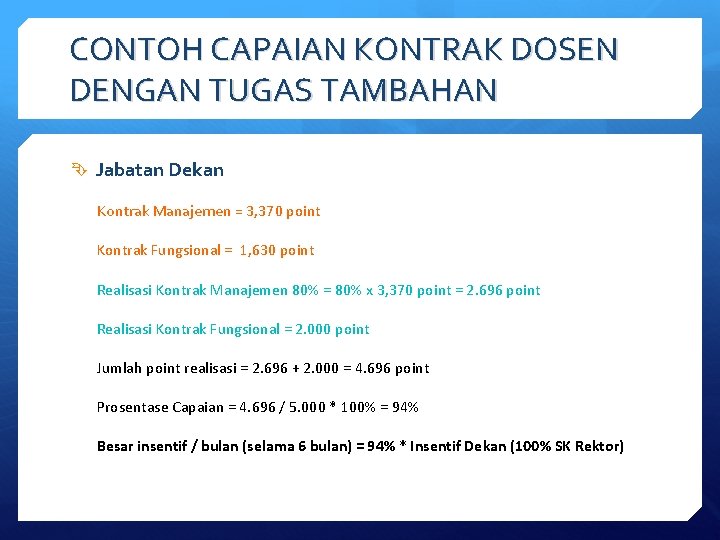 CONTOH CAPAIAN KONTRAK DOSEN DENGAN TUGAS TAMBAHAN Jabatan Dekan Kontrak Manajemen = 3, 370