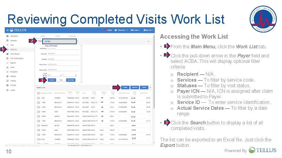 Reviewing Completed Visits Work List Accessing the Work List 2 ACBA 1 • 1 Reviewing Completed Visits Work List Accessing the Work List 2 ACBA 1 • 1
