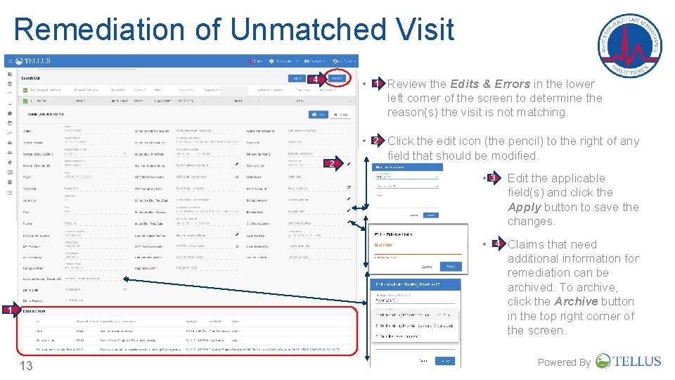 Remediation of Unmatched Visit 4 2 • 1 Review the Edits & Errors in Remediation of Unmatched Visit 4 2 • 1 Review the Edits & Errors in