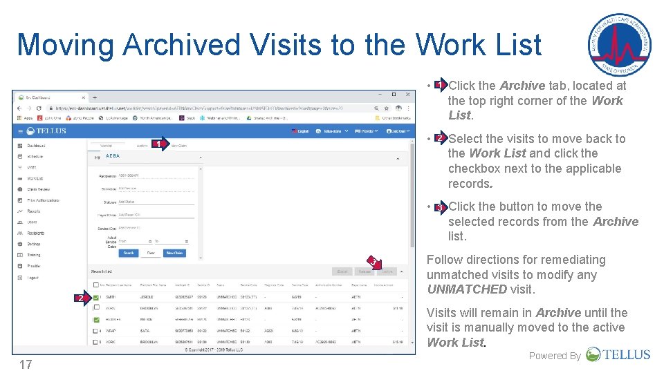 Moving Archived Visits to the Work List 1 • 1 Click the Archive tab, Moving Archived Visits to the Work List 1 • 1 Click the Archive tab,