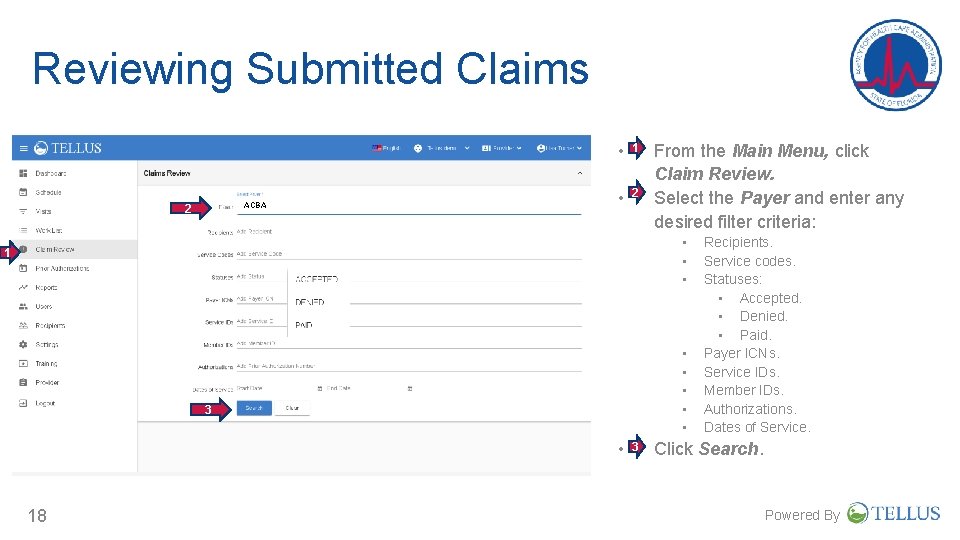 Reviewing Submitted Claims ACBA 2 • 1 • 2 From the Main Menu, click Reviewing Submitted Claims ACBA 2 • 1 • 2 From the Main Menu, click