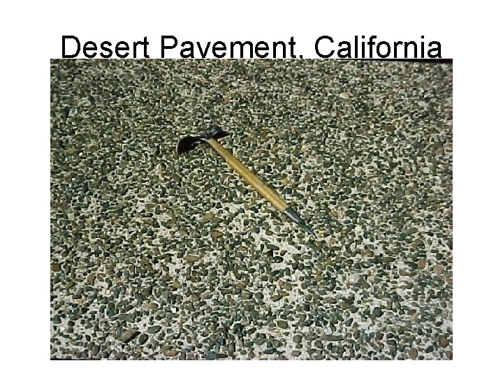 Desert Pavement, California 