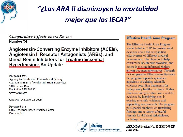 “¿Los ARA II disminuyen la mortalidad mejor que los IECA? ” 