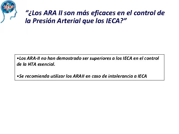 “¿Los ARA II son más eficaces en el control de la Presión Arterial que