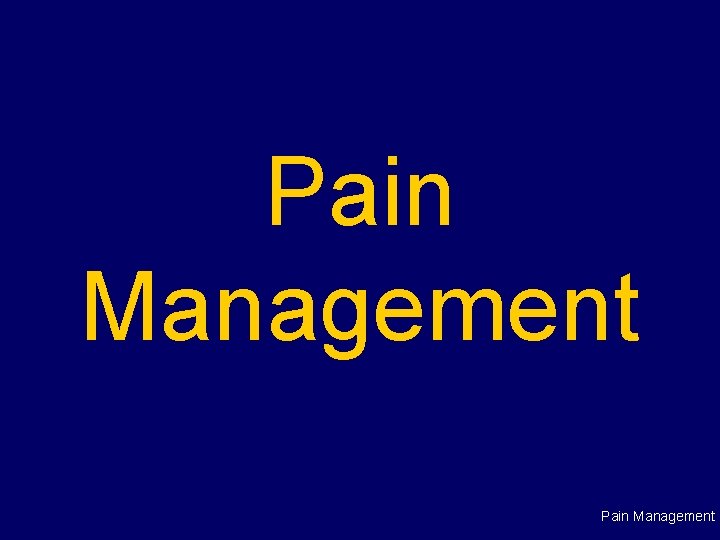 Pain Management 