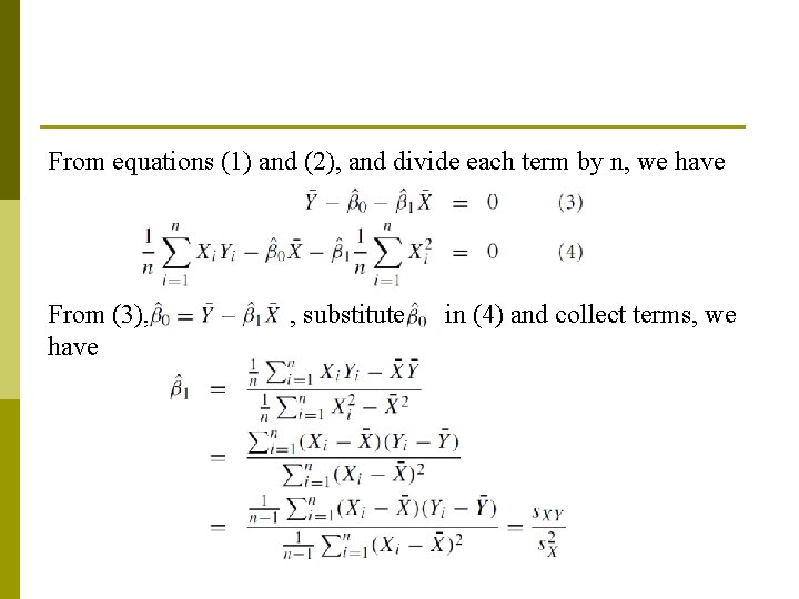From equations (1) and (2), and divide each term by n, we have From From equations (1) and (2), and divide each term by n, we have From