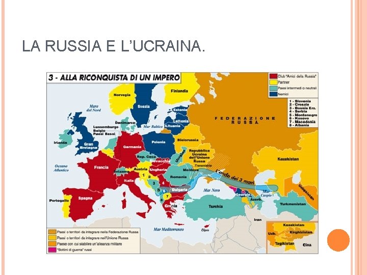 LA RUSSIA E L’UCRAINA. 