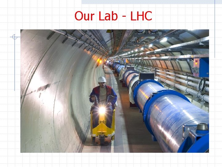 Our Lab - LHC 