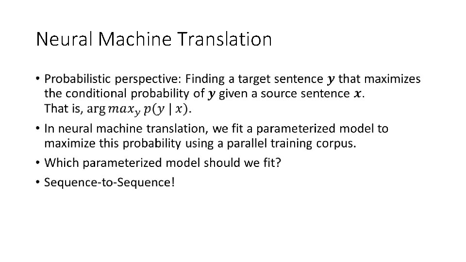 Neural Machine Translation • 