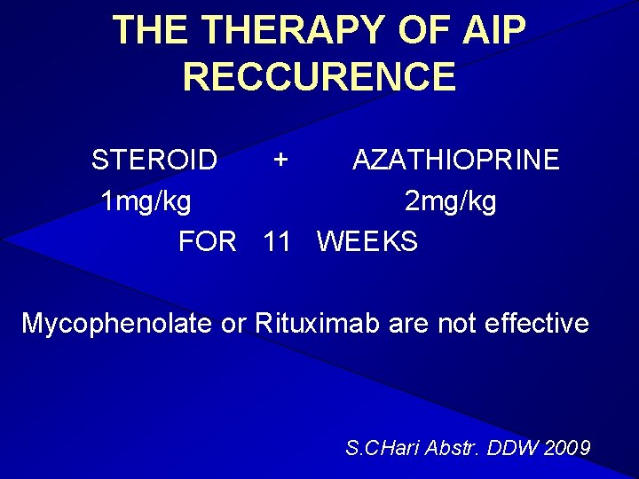 THE THERAPY OF AIP RECCURENCE STEROID + AZATHIOPRINE 1 mg/kg 2 mg/kg FOR 11