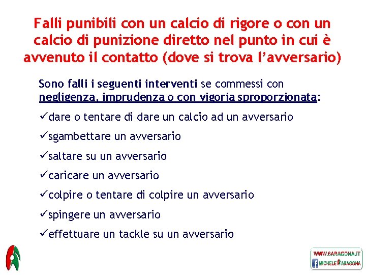Falli punibili con un calcio di rigore o con un calcio di punizione diretto