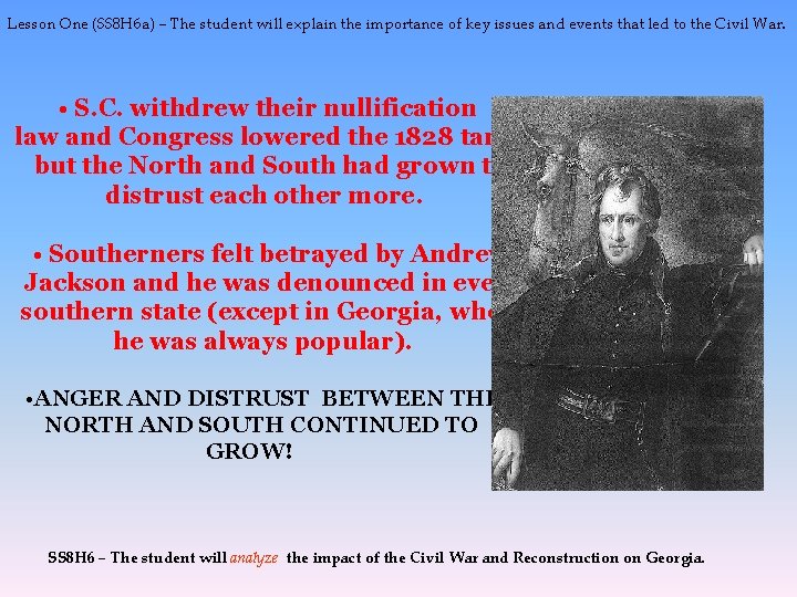 Lesson One (SS 8 H 6 a) – The student will explain the importance