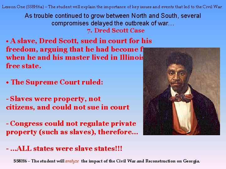 Lesson One (SS 8 H 6 a) – The student will explain the importance