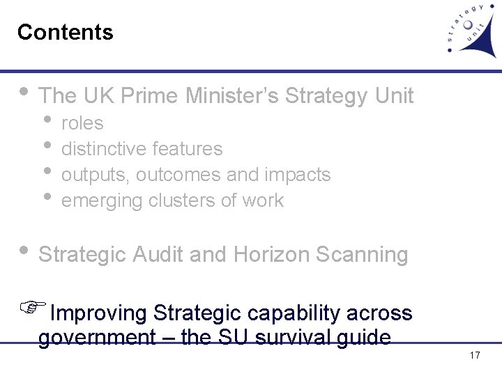 Contents • The UK Prime Minister’s Strategy Unit • roles • distinctive features •