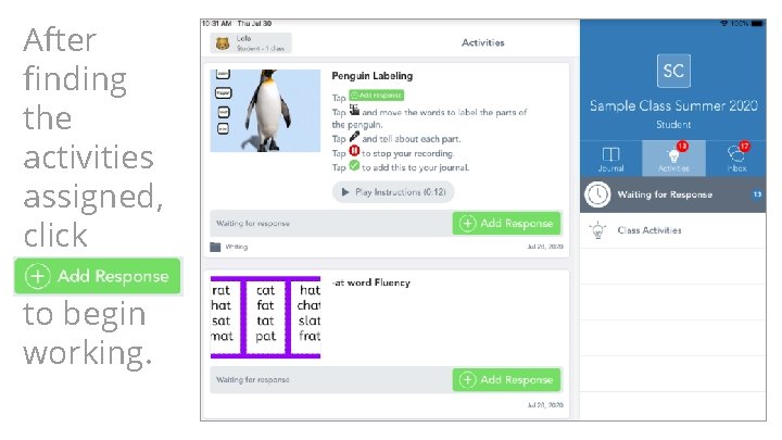 After finding the activities assigned, click to begin working. After finding the activities assigned, click to begin working.