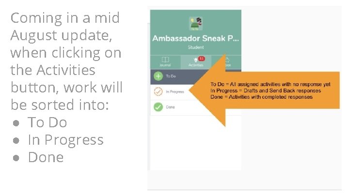 Coming in a mid August update, when clicking on the Activities button, work will Coming in a mid August update, when clicking on the Activities button, work will