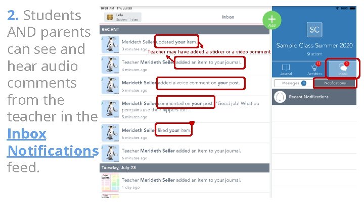 2. Students AND parents can see and hear audio comments from the teacher in 2. Students AND parents can see and hear audio comments from the teacher in