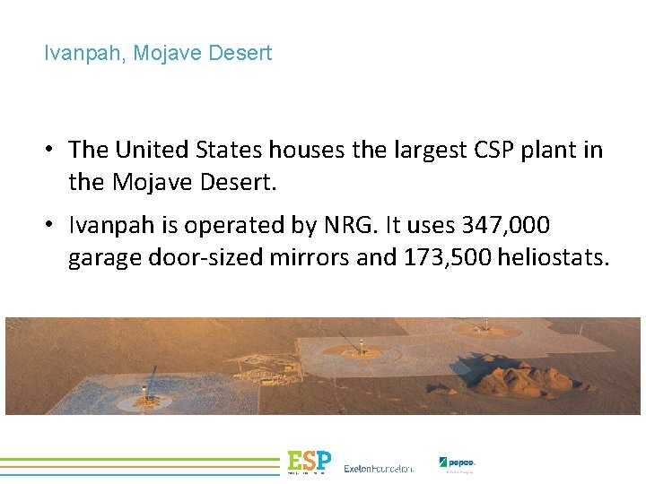 Ivanpah, Mojave Desert • The United States houses the largest CSP plant in the