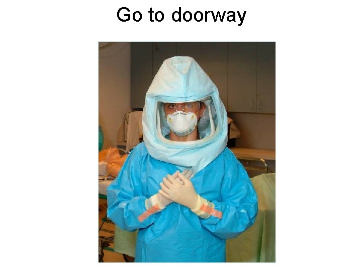 Go to doorway 
