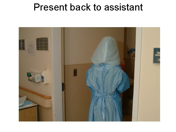 Present back to assistant 