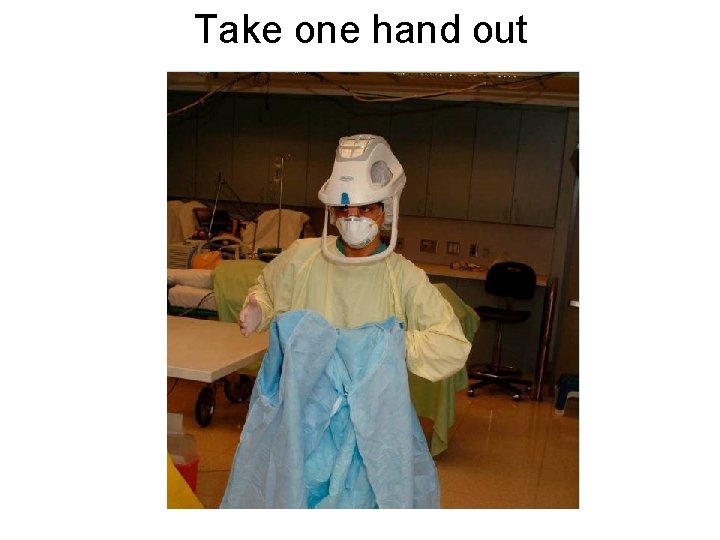 Take one hand out 