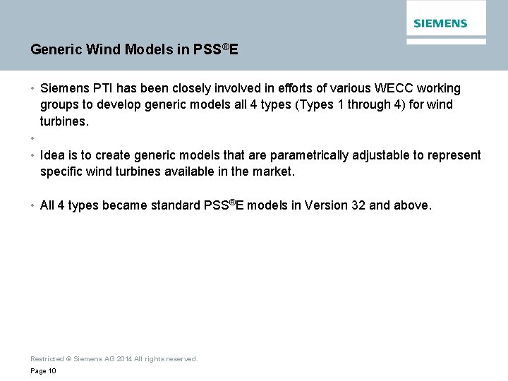 Generic Wind Models in PSS®E • Siemens PTI has been closely involved in efforts