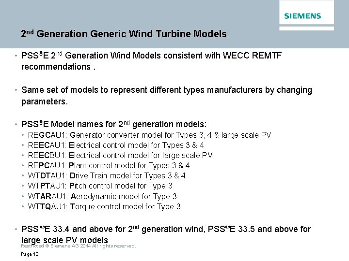 2 nd Generation Generic Wind Turbine Models • PSS®E 2 nd Generation Wind Models