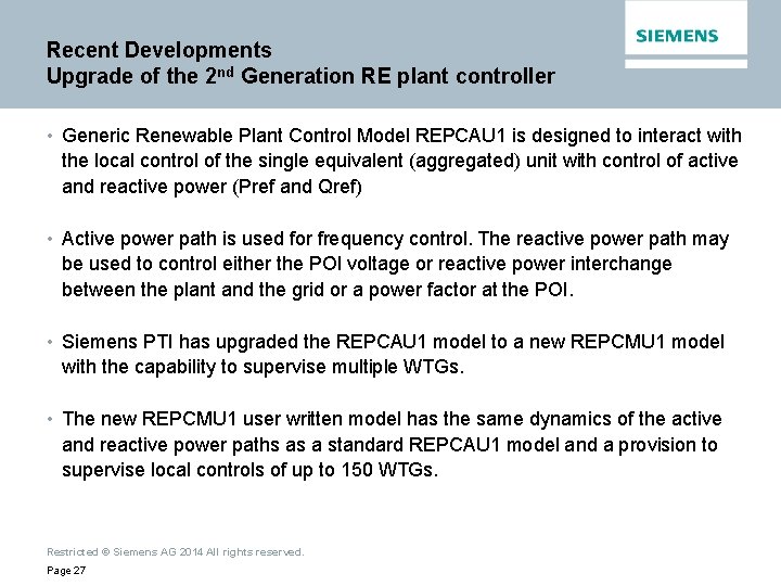 Recent Developments Upgrade of the 2 nd Generation RE plant controller • Generic Renewable