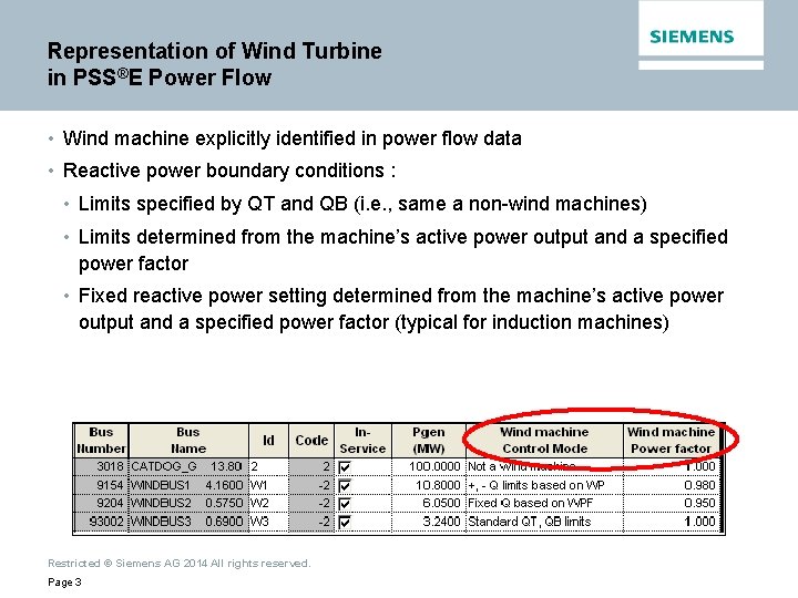 Representation of Wind Turbine in PSS®E Power Flow • Wind machine explicitly identified in