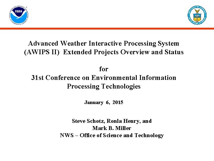 Advanced Weather Interactive Processing System (AWIPS II) Extended Projects Overview and Status for 31