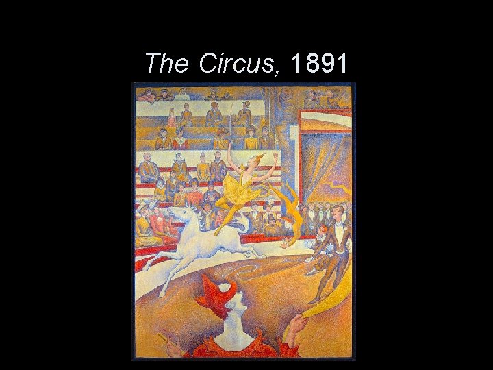 The Circus, 1891 
