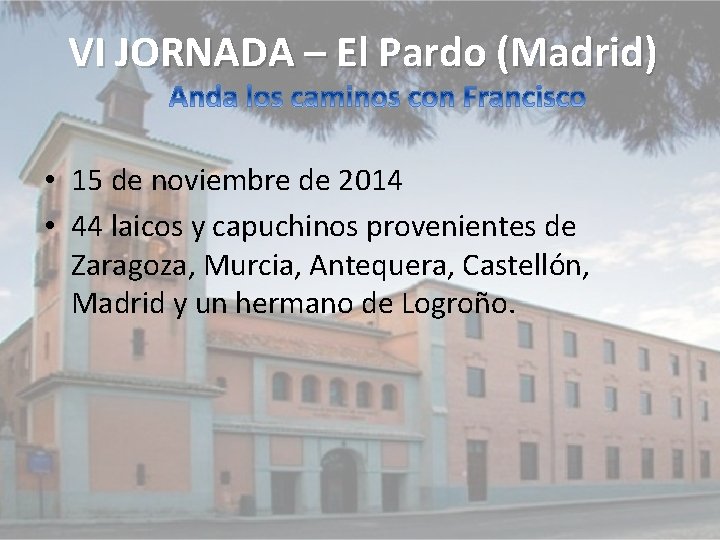 VI JORNADA – El Pardo (Madrid) • 15 de noviembre de 2014 • 44