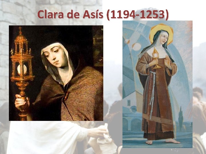 Clara de Asís (1194 -1253) 